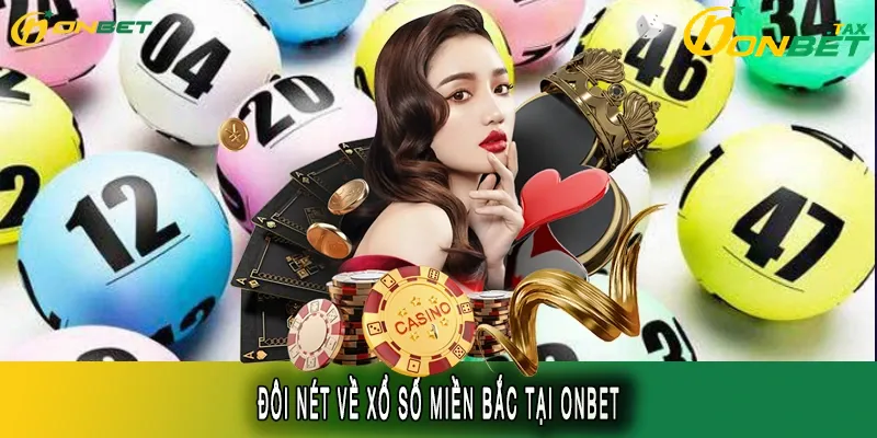 Giới thiệu tổng quan về xổ số miền bắc